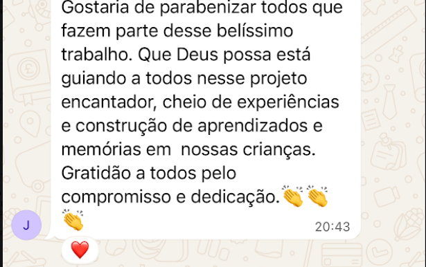 Depoimento de mãe parabenizando a equipe pelo projeto encantador